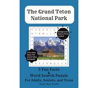 The Grand Teton National Park 5 Fun Facts & Word Search Puzzle Book: Word Searches and 5 Fun Facts about The Grand Teton, Nature, Outdoors, Adventure, ... Gifts for Vacations, Holidays, and Travel