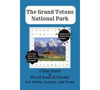 The Grand Tetons National Park 5 Fun Facts & Word Search Puzzle Book: Word Searches and 5 Fun Facts about The Grand Tetons, Nature, Outdoors, ... Gifts for Vacations, Holidays, and Travel