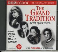 The Grand Tradition - Great Opera Voices