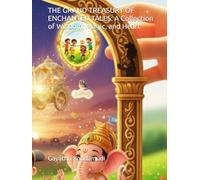 THE GRAND TREASURY OF ENCHANTED TALES: A Collection of Wisdom, Magic, and Heart (Mahabharata morals for modern minds)
