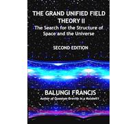 The Grand Unified Theory II:The Search for the Structure of Space and the Universe