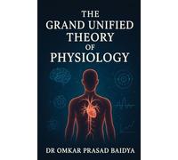 The Grand Unified Theory of Physiology