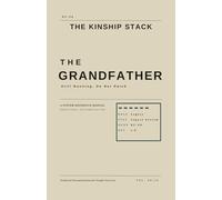 The Grandfather Legacy System: Still Running, Do Not Patch (The Kinship Stack)