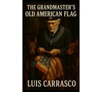 THE GRANDMASTER'S OLD AMERICAN FLAG
