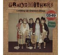 The Grandmothers - Grandmothers, The - Looking Up Granny's Dress - Line Records - 6.25048 AP