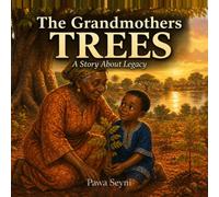 The Grandmother's Trees: A Story About Planting for People You Will Never Meet