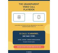 The Grandparent Video Call Playbook: 52 No-Prep Activities for Fun, Meaningful Calls With Grandchildren Ages 6-10