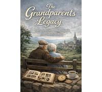 The Grandparents Legacy: 100 questions to understand your family history