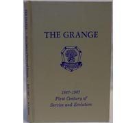 The Grange, 1867-1967;: First century of service and evolution,