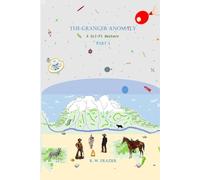 The Granger Anomaly - Part 3: A Sci-Fi Western