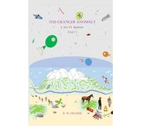 The Granger Anomaly - Part 5: A Sci-Fi Western