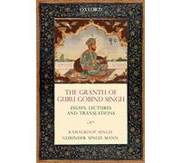 The Graṅth of Guru Gobind Singh: Essays, Lectures, and Translations