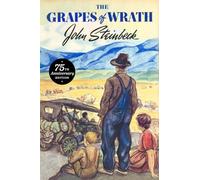The Grapes of Wrath: 75th Anniversary Edition