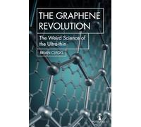 The Graphene Revolution: The weird science of the ultra-thin (Hot Science)