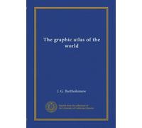 The graphic atlas of the world