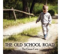 The Grass Cats - Old School Road