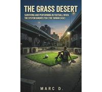 The Grass Desert: Surviving and Performing in Football When the System Ignores You (The Taiwan Case)