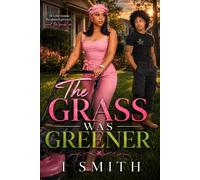 The Grass Was Greener