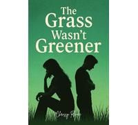 The Grass Wasn't Greener