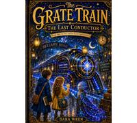 The Grate Train: The Last Conductor