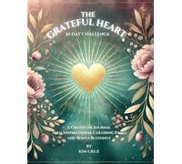 THE GRATEFUL HEART: 30 DAY CHALLENGE