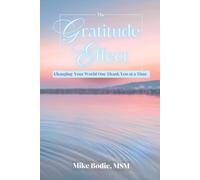 The Gratitude Effect: Changing your world one thank you at a time