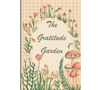 The Gratitude Garden