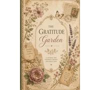 The Gratitude Garden