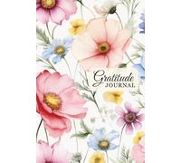 The Gratitude Journal: 120 Days of Reflection, Mindfulness, Positivity & Thankfulness