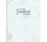 The Gratitude Journal: A Daily Practice for Happiness