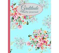 The Gratitude Journal: A Daily Practice for Happiness