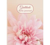 The Gratitude Journal: A Daily Practice for Happiness