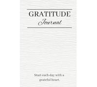 The Gratitude Journal, Daily Affirmations for Gratitude and Self-Care: A daily habit for self-reflection and inner peace