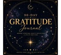 The Gratitude Journal: Daily Morning & Night Reflections for Mindfulness, Self-Love & Positivity