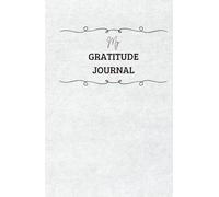 The Gratitude & Manifestation Journal: Undated Daily Pages for Cultivating Optimism, Happiness, Affirmation, and Reflection for Women and Men