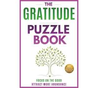 The Gratitude Puzzle Book: Calming Crosswords & Word Searches for Relaxation, Mindfulness & Stress Relief