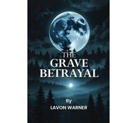 The Grave Betrayal