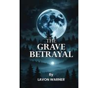 The Grave Betrayal