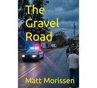 The Gravel Road (The Last Bell)
