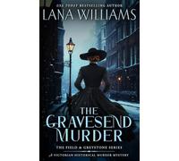 The Gravesend Murder: A Victorian Historical Murder Mystery (The Field & Greystone Series)