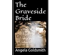 The Graveside Bride: Colour Illustrated Edition