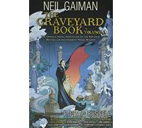 The Graveyard Book Graphic Novel: Volume 1: Neil Gaiman, P. Craig Russell