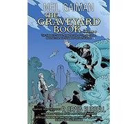 The Graveyard Book Graphic Novel: Volume 2: The Graphic Novel Adaptation of the National Besteller and Newbery Medal Winner