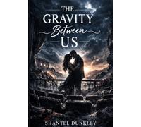 The Gravity Between Us: When Love Stops You From Running