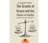 The Gravity of Drama and the Physics of Conflict