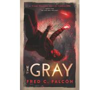 The Gray: A Time Travel Sci-Fi Thriller (The Box Trilogy)