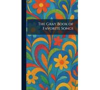 The Gray Book of Favorite Songs