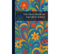 The Gray Book of Favorite Songs