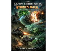 The Gray Dominion Strikes Back: The Green Sun War (Book 2)