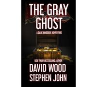 The Gray Ghost: A Dane Maddock Adventure (Dane Maddock Universe)